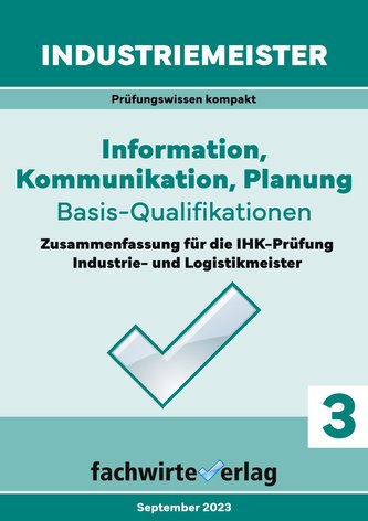 Industriemeister: Information, Kommunikation, Planung
