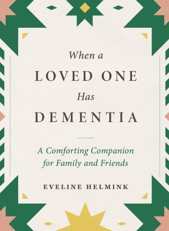 When a Loved One Has Dementia