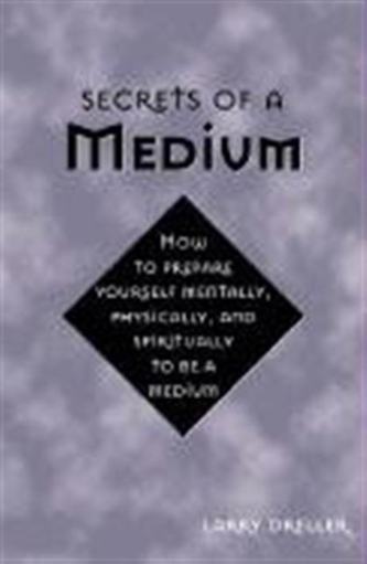 Secrets of a Medium