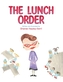 The Lunch Order