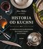 Historia od kuchni.