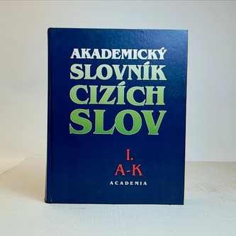 Akademický slovník cizích slov I.