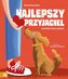 Najlepszy przyjaciel. Historia psio-ludzka