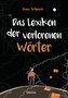 Das Lexikon der verlorenen Wörter