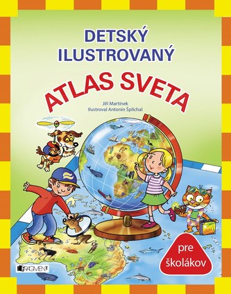 Detský ilustrovaný ATLAS SVETA