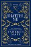 Shatter Me