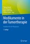 Medikamente in der Tumortherapie
