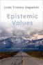 Epistemic Values: Collected Papers in Epistemology