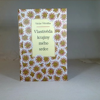 vlastivěda krajiny mého srdce