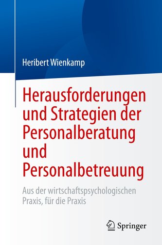 Herausforderungen und Strategien der Personalberatung und Personalbetreuung