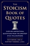 The Stoicism Book Of Quotes
