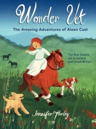 Wonder-Vet: The Amazing Adventures of Aleen Cust