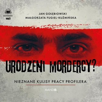 Urodzeni mordercy? Urodzeni mordercy?