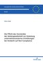 Die Pflicht des Vorstandes der Aktiengesellschaft zur Einleitung unternehmensinterner Ermittlungen bei Verdacht auf Non-Complian