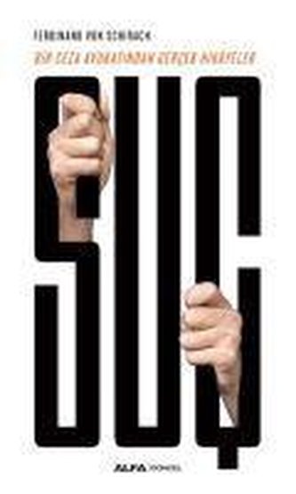 Suc - Bir Ceza Avukatindan Gercek Hikayeler