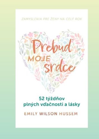 Prebuď moje srdce Prebuď moje srdce