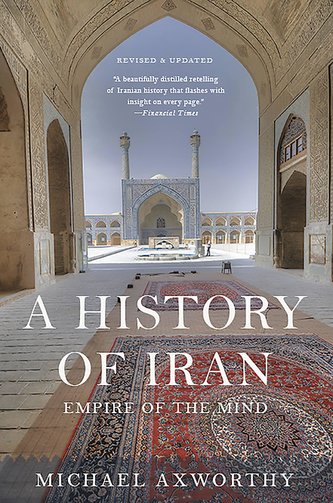 A History of Iran: Empire of the Mind