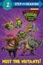 Meet the Mutants! (Teenage Mutant Ninja Turtles: Mutant Mayhem)