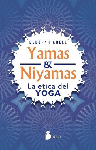 Yamas Y Niyamas
