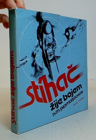 Stíhač žije bojem