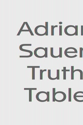 Adrian Sauer: Truth Table
