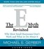 The E-Myth Revisited: Why Most Small Businesses Don't Work and What to Do about It