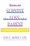 How to Survive the Loss of a Parent