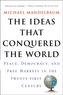 The Ideas That Conquered The World