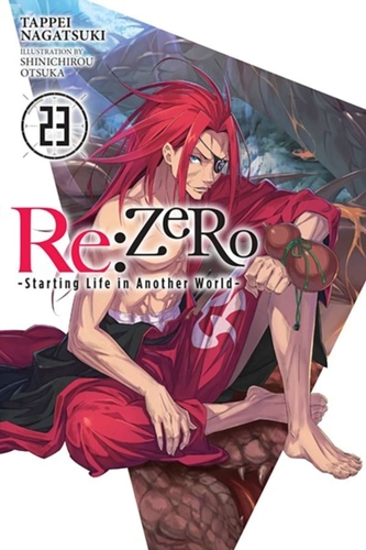 Re:ZERO Starting Life in Another World, Vol. 23 (light novel)