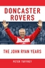 Doncaster Rovers: The John Ryan Years