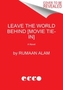Leave the World Behind [Movie Tie-in]