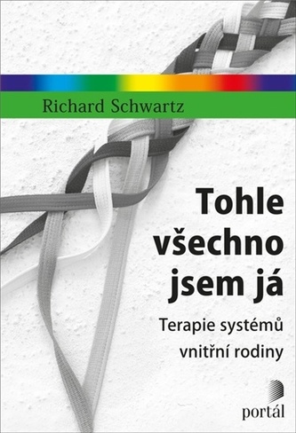 Tohle všechno jsem já - Terapie systémů vnitřní rodiny
