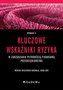Kluczowe wskaźniki ryzyka w zarządzaniu płynnością