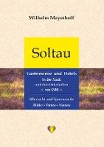 Soltau ¿ Gastronomie und Hotels in der Stadt und den Ortschaften ¿ vor 1980