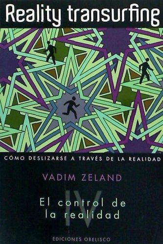 Reality transurfing IV : el control de la realidad