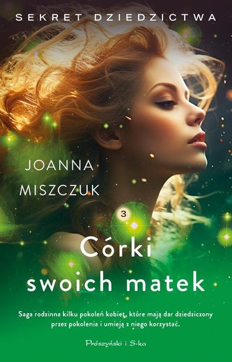 Córki swoich matek /Sekret dziedzictwa tom 3