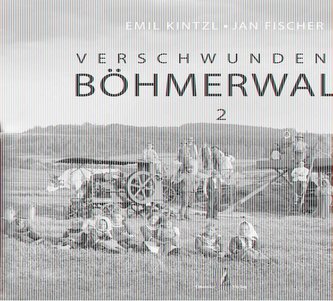Verschwundener Böhmerwald