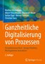 Ganzheitliche Digitalisierung von Prozessen