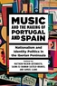 Music and the Making of Portugal and Spain