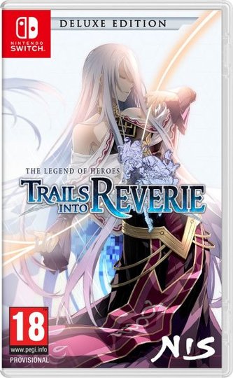 The Legend of Heroes: Trails Into Reverie Deluxe Edition (Switch)