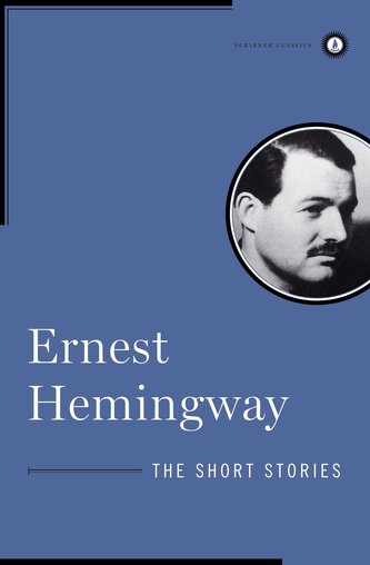 The Short Stories of Ernest Hemingway