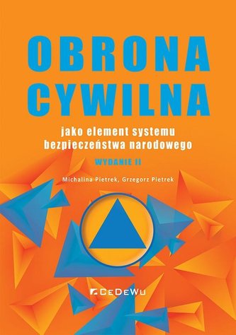 Obrona cywilna jako element systemu bezpieczeństwa Obrona cywilna jako element systemu bezpieczeństwa