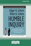 Humble Inquiry, Second Edition