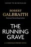 The Running Grave: A Cormoran Strike Novel