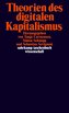 Theorien des digitalen Kapitalismus