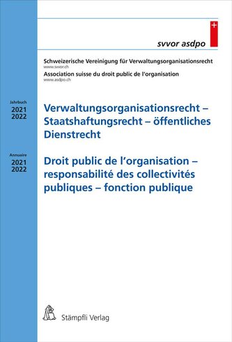 Verwaltungsorganisationsrecht - Staatshaftungsrecht - öffentliches Dienstrecht Droit public de l'organisation - responsabilité d