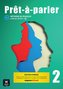 Prêt-à-parler 2 A2 - Édition hybride. Livre de l'élève + code d'accès aux ressources numériques de ce manuel sur la plateforme E