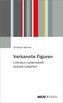 Verkannte Figuren