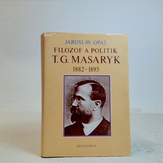 Filozof a politik T.G.Masaryk