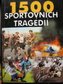 1500 sportovních tragédií